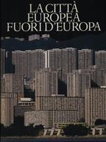 La città europea fuori d'Europa