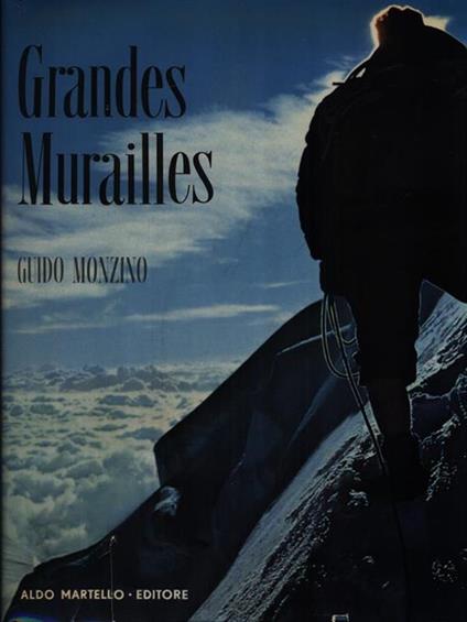 Grandes Murailles - Guido Monzino - copertina