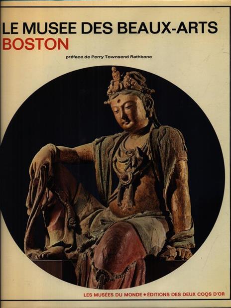 Le musee des Beaux Arts Boston - Perry Townsend Rathbone - copertina