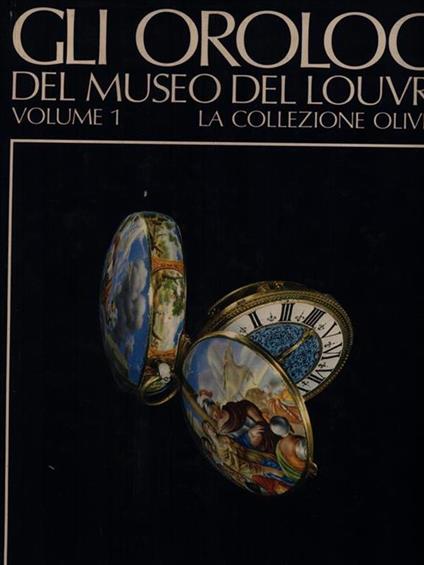 Gli orologi del museo del Louvre La collezione Olivier vol. 1 - Catherine Cardinal - copertina
