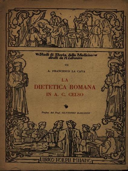 La dietetica romana in A.C. Celso - A. Francesco La Cava - copertina