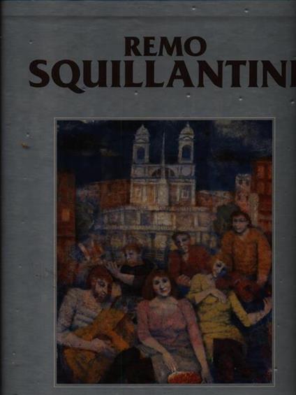 Catalogo generale delle opere di Remo Squillantini 2vv - Paolo Levi - copertina