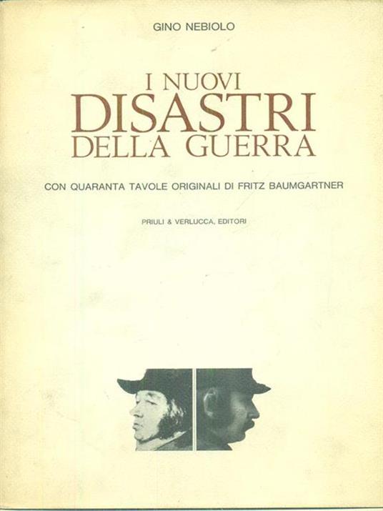 I nuovi disastri della guerra - Gino Nebiolo - copertina