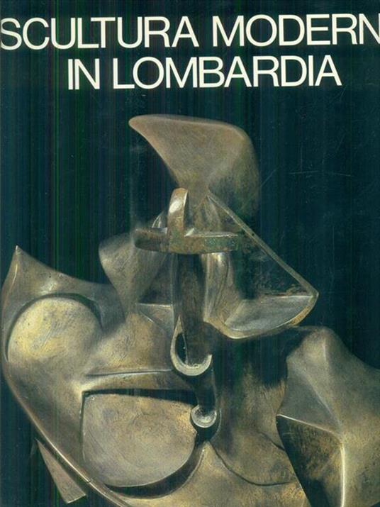   Scultura moderna in Lombardia - Giovanni Anzani - copertina