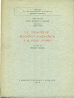 Le tragedie secondo i manoscritti e le prime stampe