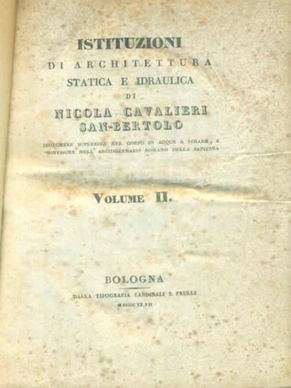 Istituzioni di architettura statica e idrauilica 2vv - Nicola Cavalieri San Bertolo - copertina