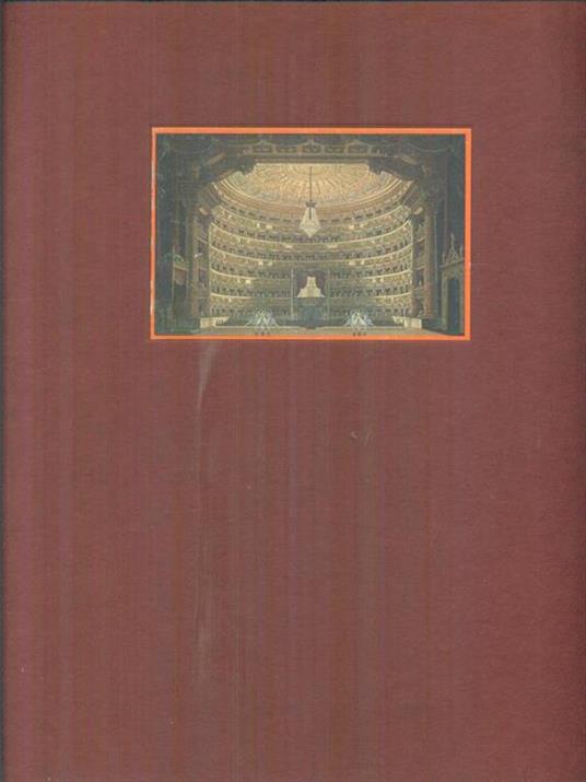 I protagonisti e l'ambiente della Scala nell'eta' neoclassica - Giampiero Tintori - copertina