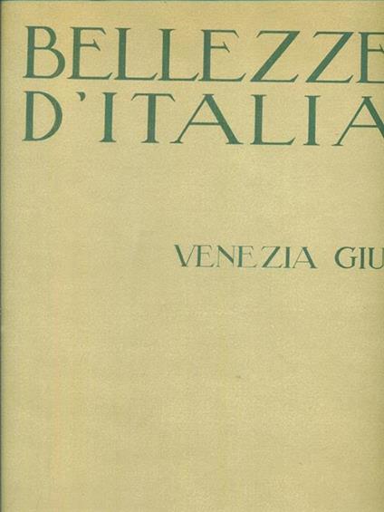   Bellezze d'Italia - Venezia Giulia - Mario Giordano - copertina