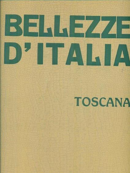   Bellezze d'Italia - Toscana - Mario Giordano - copertina