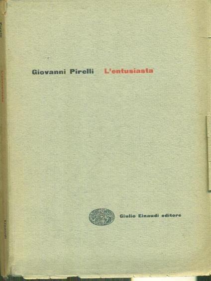 L' entusiasta - Giovanni Pirelli - copertina