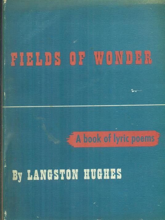 Fields of wonder - Langston Hughes - 2