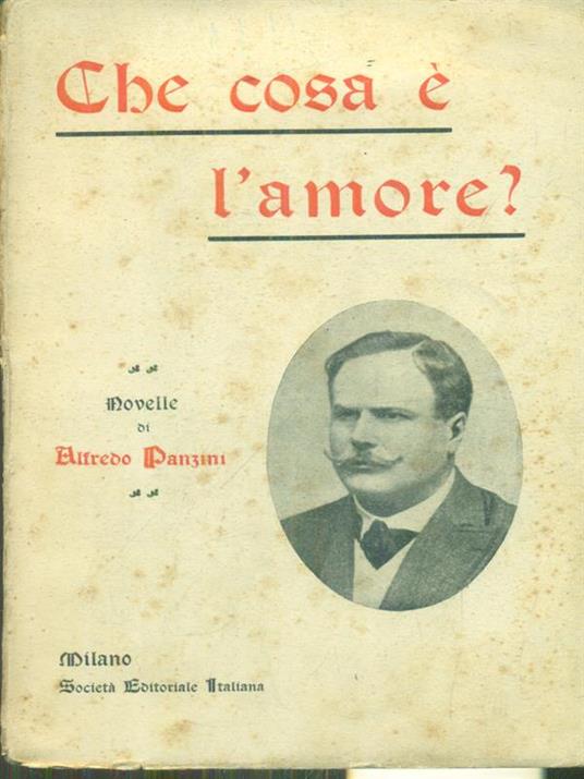 Che cosa è l'amore? - Alfredo Panzini - copertina