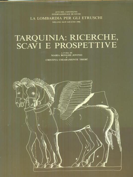 Tarquinia ricerche scavi e prospettive - Maria Bonghi Jovino - copertina