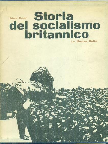   Storia del socialismo britannico 2vv - Max Beer - copertina