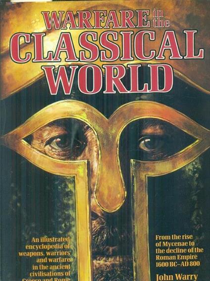 Warfare in the classical world - John Warry - copertina