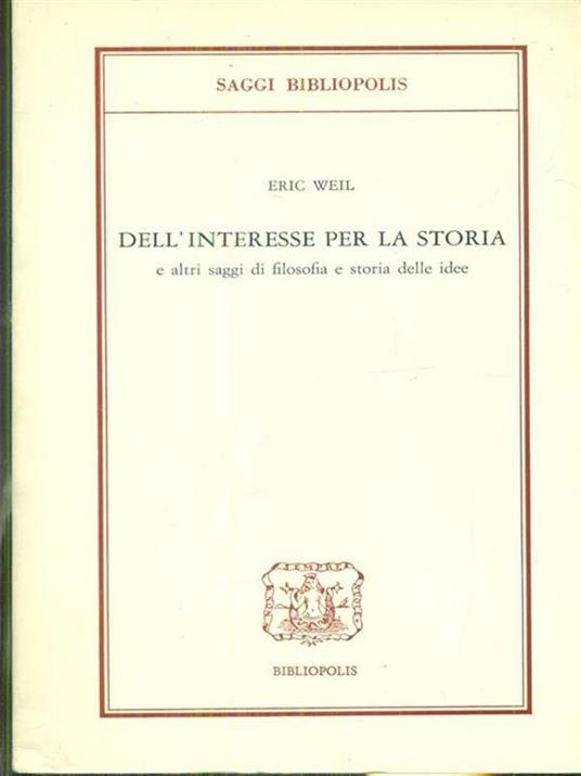 Dell'interesse per la storia - Eric Weil - copertina