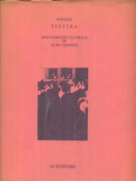 Elettra - Sofocle,Aldo Trionfo - copertina