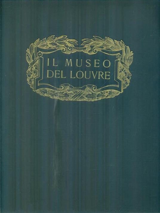 Il museo del Louvre - enrico Somarè - copertina