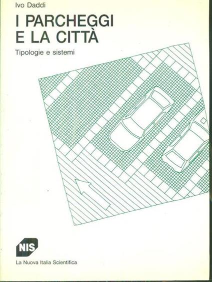 I parcheggi e la città - Ivo Daddi - copertina