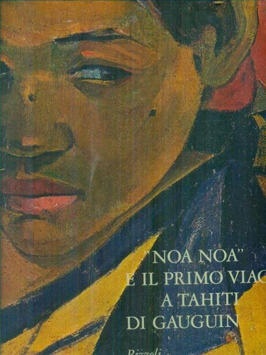 Noa Noa e il primo viaggio a Tahiti di Gauguin - Elda Fezzi - copertina