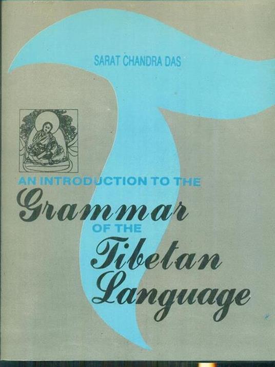 An introduction to the grammar of the Tibetan language - Sarat Chandra Das - copertina