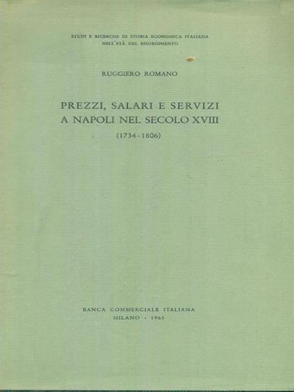 Prezzi, salari e servizi a Napoli nel secolo XVIII - Ruggiero Romano - copertina