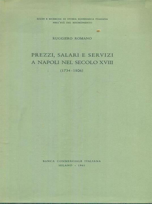 Prezzi, salari e servizi a Napoli nel secolo XVIII - Ruggiero Romano - copertina