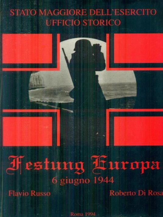 Festung Europa 6 giugno 1944 - Flavio Russo - copertina