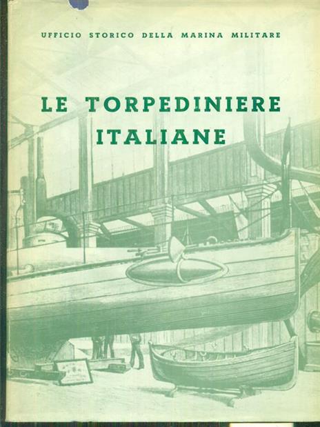 Le torpediniere italiane - Paolo M. Pollina - 2