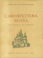 L' architettura russa nel passato e nel presente