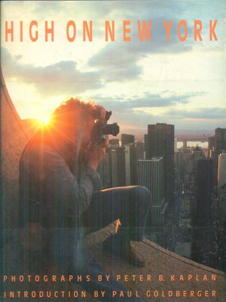 High on New York - Peter B. Kaplan - 2