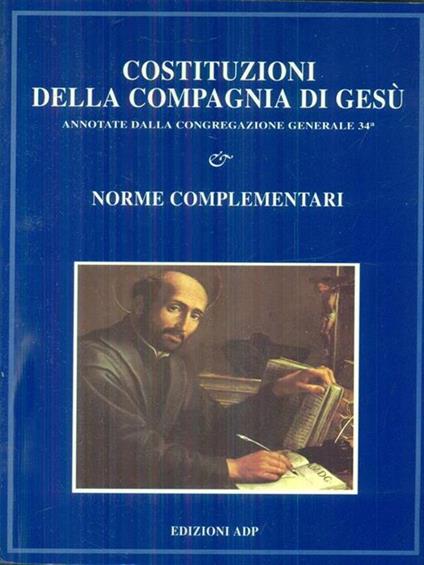 Costituzioni della Compagnia di Gesù. Norme complementari - copertina