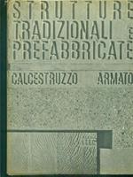 Strutture tradizionali e prefabbricate