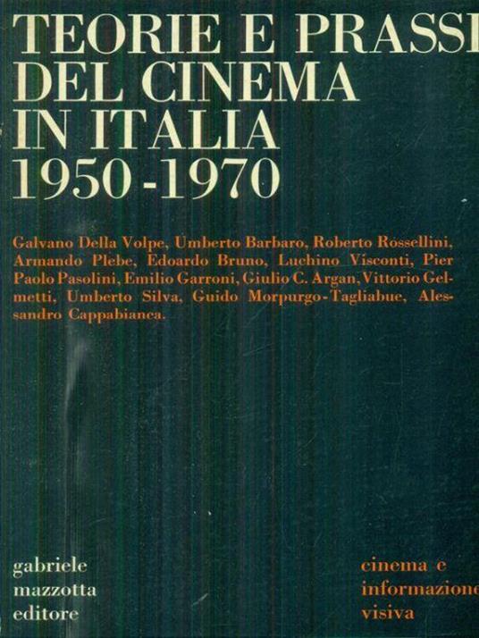 Teorie e prassi del cinema in Italia 1950-1970 - copertina