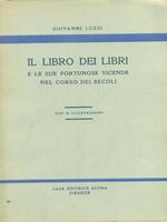 Il libro dei libri e le sue fortunose vicende nel corso dei secoli