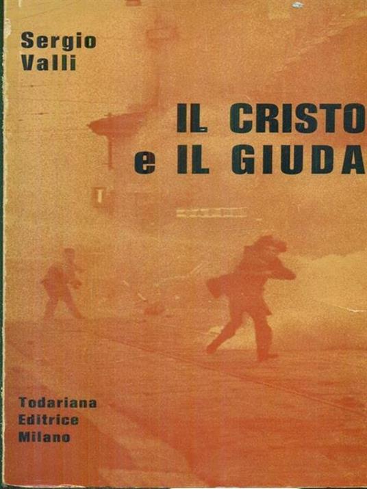 Il Cristo e il Giuda - Sergio Valli - copertina