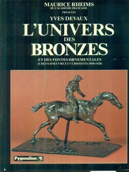 L' univers des bronzes - Maurice Rheims - copertina