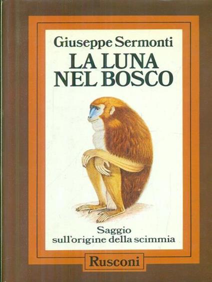 La luna nel bosco - Giuseppe Sermonti - copertina