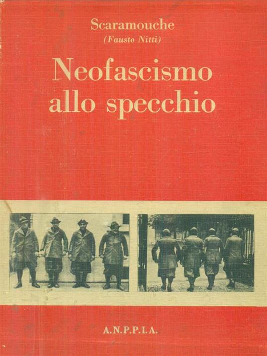 Neofascismo allo specchio - Starace Dixit 2vv - Scaramouche - copertina