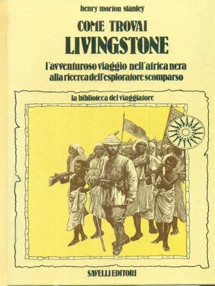 Come trovai Livingstone - Henry Morton Stanley - copertina