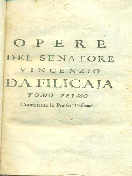 Opere (2 tomi in 1) - Vincenzo Filicaia - copertina