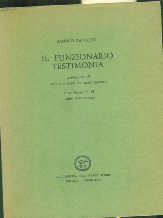 Il funzionario testimonia - Sandro Zanotto - copertina