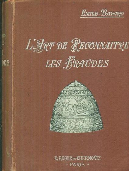 L' art de reconnaitre les fraudes - Émile Bayard - copertina