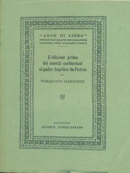 L' edizione prima dei sonetti carducciani al padre Angelico da Pistoia - Torquato Barbieri - copertina