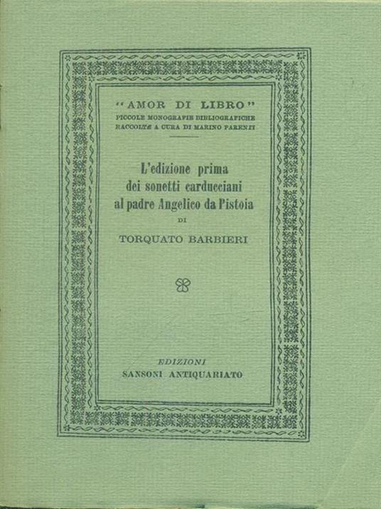 L' edizione prima dei sonetti carducciani al padre Angelico da Pistoia - Torquato Barbieri - copertina