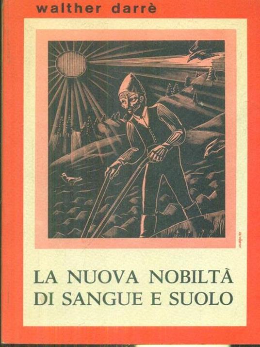 La nuova nobiltà di sangue e suolo - Walther Darre' - copertina