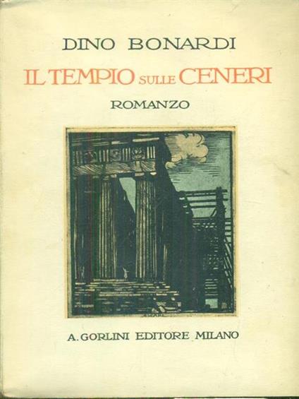 Il tempio sulle ceneri - Dino Bonardi - copertina