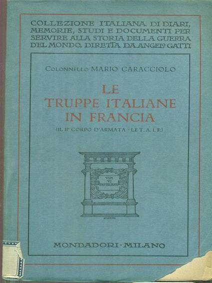 Le truppe italiane in Francia - Mario Caracciolo - copertina