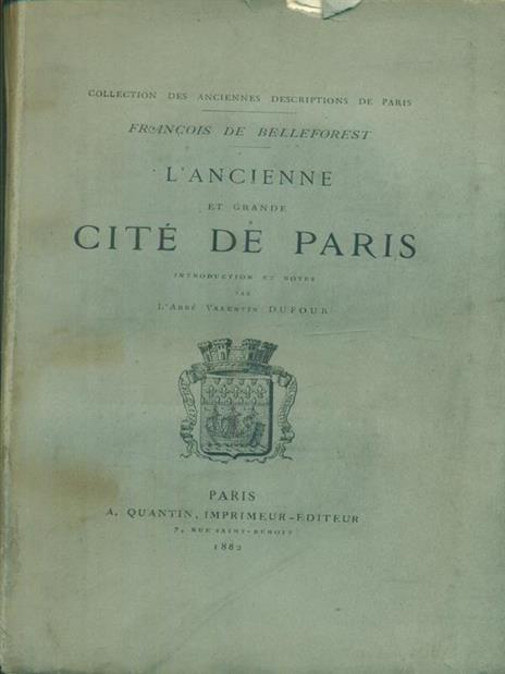 L' ancienne et grand citè de Paris - Francois De Belleforest - 2