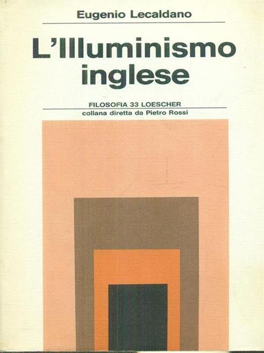 L' illuminismo inglese - Eugenio Lecaldano - copertina